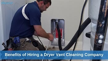 Benefits of Hiring a Dryer Vent Cleaning Company